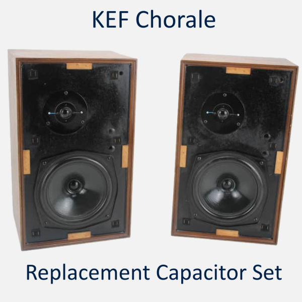 KEF CHORALE REPLACEMENT CAPACITOR SET